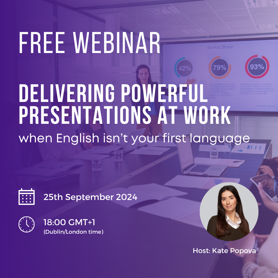 Free Webinar: Delivering Powerful Presentations at work when English isn't your first language